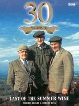 Image of 30 Years of Last of the Summer Wine by Morris Bright Book