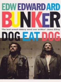 Image of Dog Eat Dog by Edward Bunker Paperback