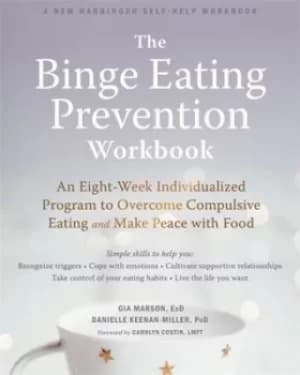 Image of The binge eating prevention workbook by Gia Marson