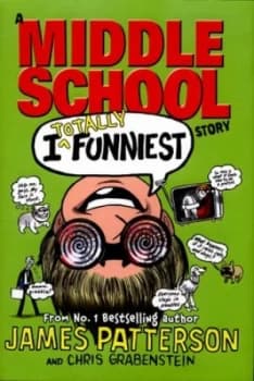 Image of I Totally Funniest by James Patterson Hardback