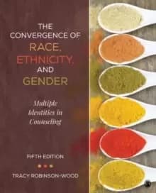 Image of The Convergence of Race, Ethnicity, and Gender : Multiple Identities in Counseling