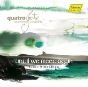 Image of Until We Meet Again Irish Blessings by Quatro Forte CD Album
