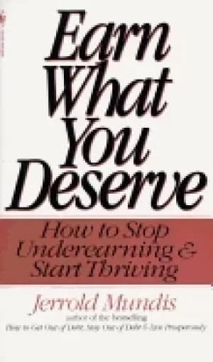 Image of earn what you deserve how to stop underearning and start thriving