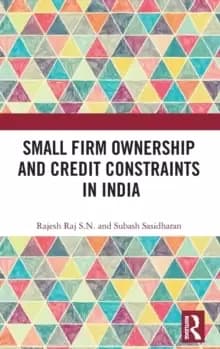 Image of Small Firm Ownership and Credit Constraints in India