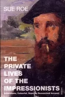 Image of The Private Lives Of The Impressionists