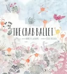 Image of The Crab Ballet