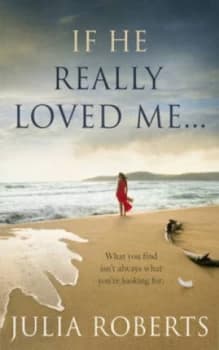 Image of If He Really Loved Me... by Julia Roberts Paperback