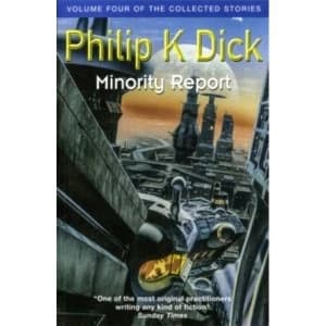 Image of Minority Report : Volume Four of The Collected Stories (Paperback, 2017)