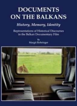 Image of Documents on the Balkans-- History Memory Identity by Margit Rohringer Hardback