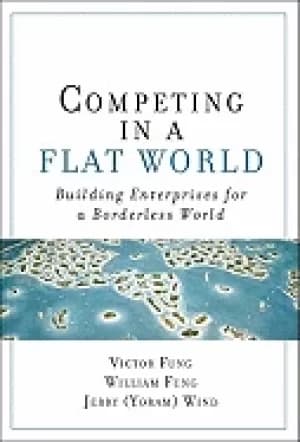 Image of competing in a flat world building enterprises for a borderless world