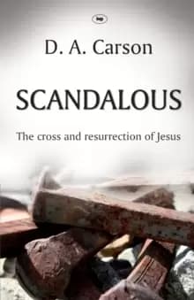 Image of Scandalous : The Cross And Resurrection Of Jesus