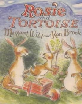 Image of Rosie and Tortoise by Margaret Wild and Ron Brooks Hardback