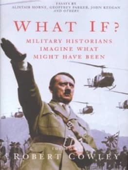 Image of What If by Stephen E Ambrose and Stephen E Ambrose Hardback
