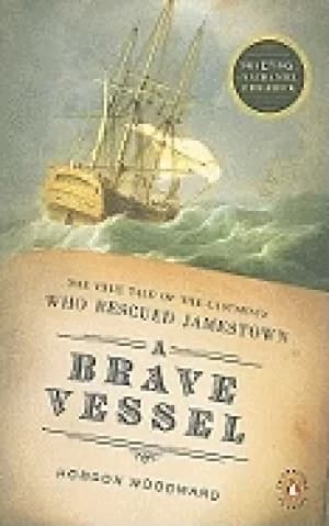 Image of brave vessel the true tale of the castaways who rescued jamestown