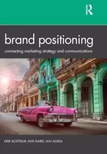 Image of Brand Positioning : Connecting Marketing Strategy and Communications