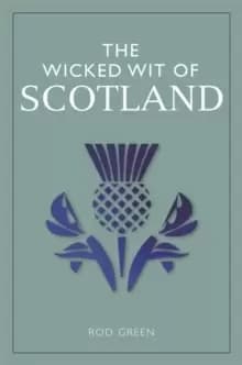 Image of The Wicked Wit of Scotland