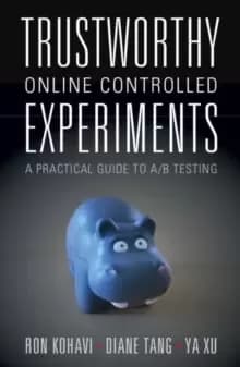 Image of Trustworthy Online Controlled Experiments : A Practical Guide to A/B Testing