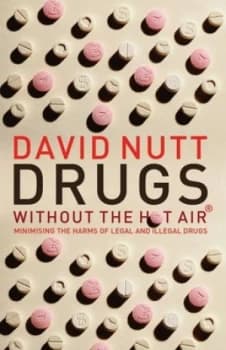 Image of Drugs - Without the Hot Air by David Nutt Paperback