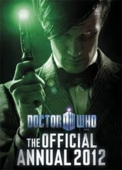 Image of Doctor Who Official Annual 2012 by Leanne Gi Bbc Book