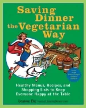 Image of saving dinner the vegetarian way healthy menus recipes and shopping lists