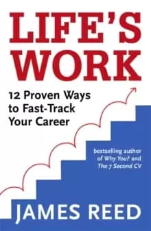Image of Life's Work : 12 Proven Ways to Fast-Track Your Career