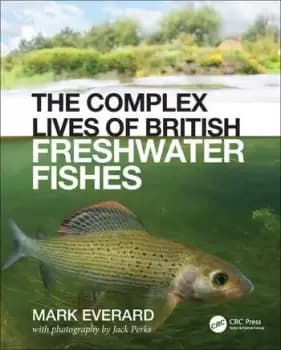 Image of The Complex Lives of British Freshwater Fishes