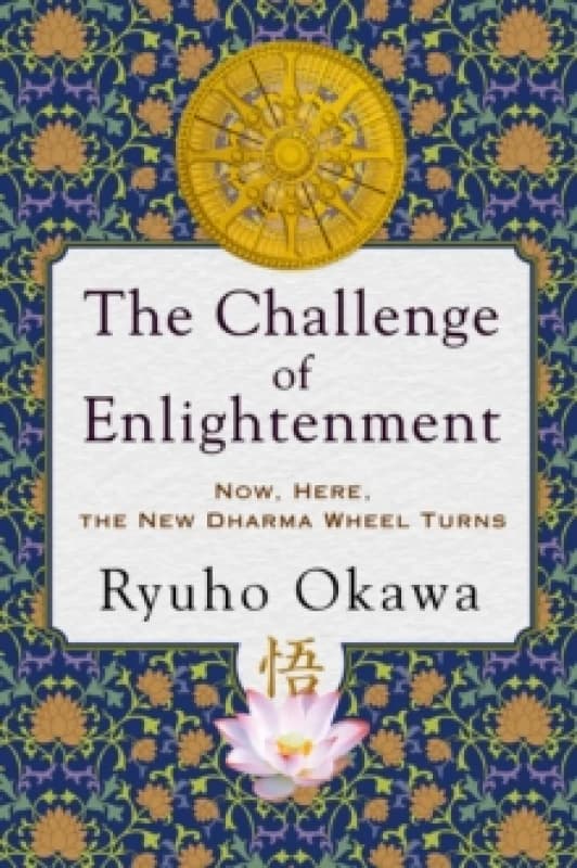Image of The Challenge of Enlightenment : Now, Here, the New Dharma Wheel Turns Paperback / softback