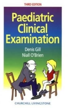 Image of Paediatric Clinical Examination by Denis Gill Book