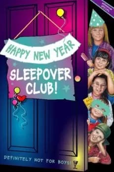 Image of The Sleepover Club 24 - Happy New Year Sleepover Club by Fiona Cummings