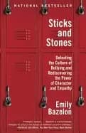 Image of sticks and stones defeating the culture of bullying and rediscovering the p
