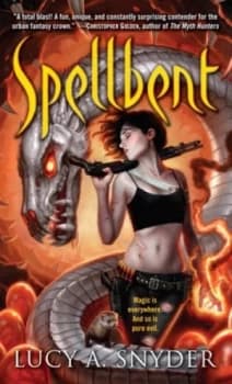 Image of Spellbent by Lucy A. Snyder Paperback