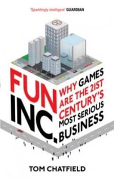 Image of Fun Inc by Tom Chatfield Paperback