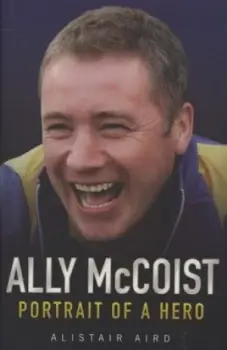 Image of Ally Mccoist by Alistair Aird Hardback