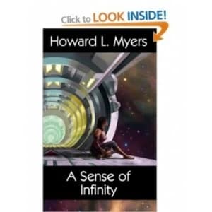 Image of A Sense of Infinity by Howard L. Myers (Book, 2009)