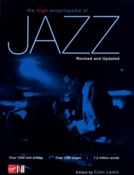 Image of The Virgin Encyclopedia of Jazz by Colin Larkin Hardback