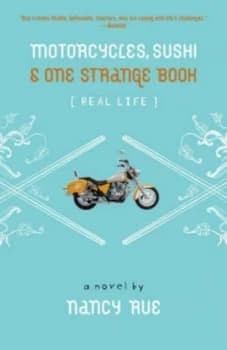 Image of Motorcycles Sushi and One Strange Book by Nancy N Rue Book