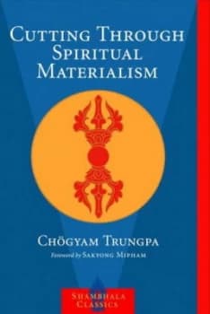 Image of Cutting through Spiritual Materialism by Chogyam Trungpa Paperback