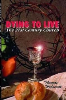 Image of Dying to Live by Dr Thomas Hohstadt Paperback