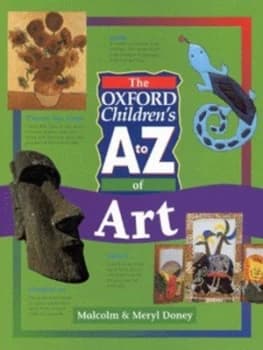 Image of The Oxford Childrens a to Z of Art by Malcolm Doney and Meryl Doney Book