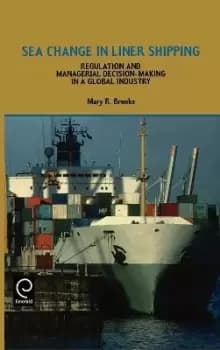 Image of Sea Change in Liner Shipping by M.R. Brooks
