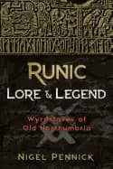 Image of runic lore and legend wyrdstaves of old northumbria