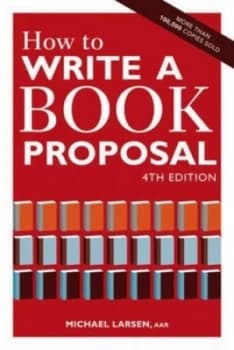Image of How to Write a Book Proposal by Michael Larsen Book