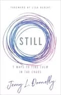 Image of still 7 ways to find calm in the chaos