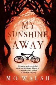 Image of My Sunshine Away by M.O. Walsh Book