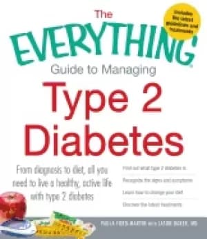 Image of everything guide to managing type 2 diabetes from diagnosis to diet all yo