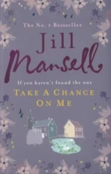 Image of Take a Chance on Me by Jill Mansell Paperback