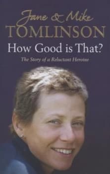 Image of How Good Is That by Jane and Mike Tomlinson Hardback