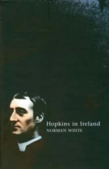 Image of Hopkins in Ireland by Norman White Hardback