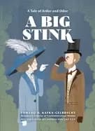 Image of big stink a tale of ardor and odor