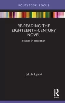 Image of Re-Reading the Eighteenth-Century NovelStudies in Reception